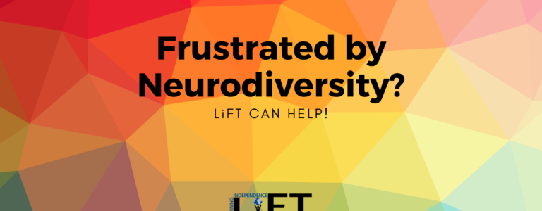 Frustrated by Neurodiversity? LiFT Can Help!